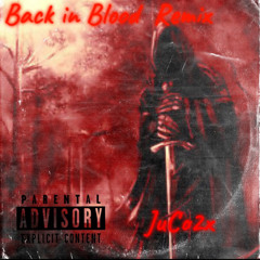 BACK IN BLOOD REMIX