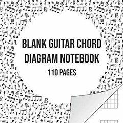[READ] EPUB 💌 Blank Guitar Chord Diagram Notebook: Blank Chord Book | 110 Pages by