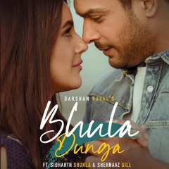 Bhula Dunga Darshan Raval & Shehnaaz Gill New Song 2020