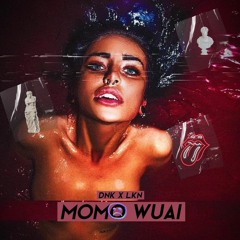 MOMO WUAI (DNK ft. LKN)