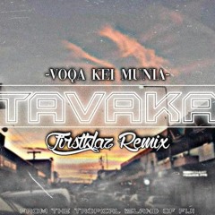 Voqa Kei Munia - Tavaka [ FirstKlaz Dj - 2k21].mp3