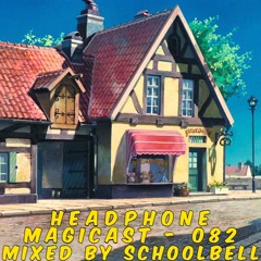 M a g i c a s t - 0 8 2 🎇 - Schoolbell