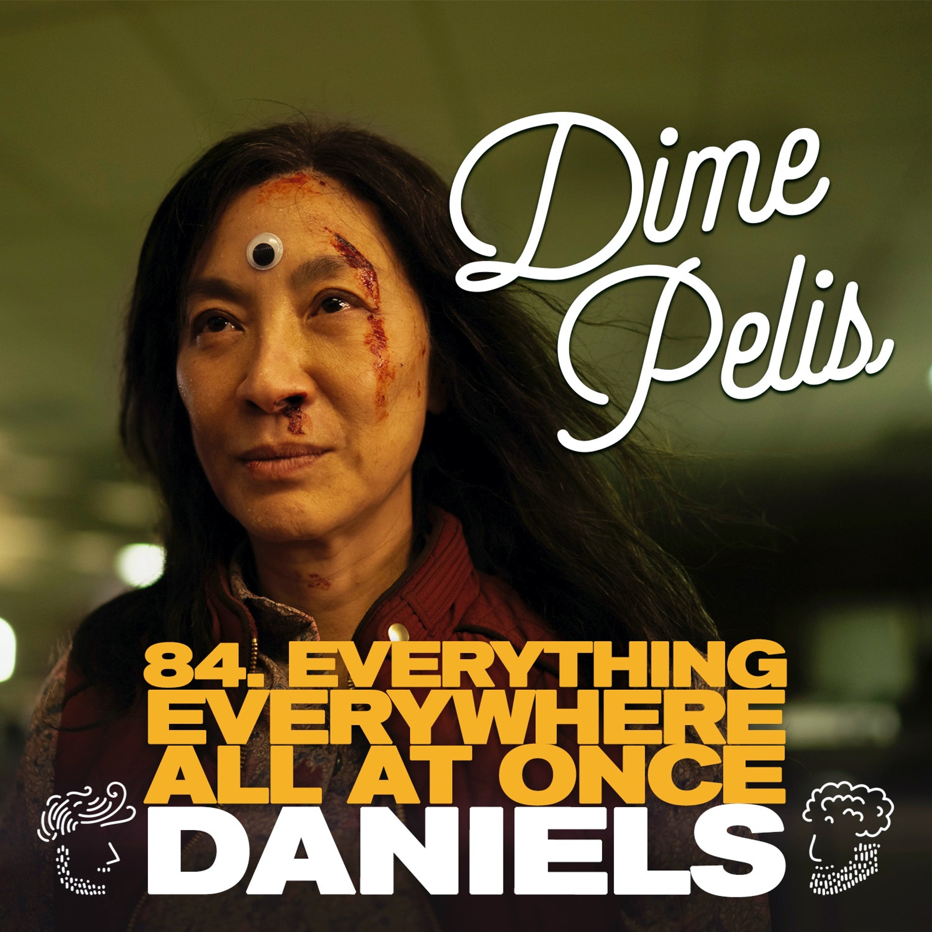 Episodio 84. EVERYTHING EVERYWHERE ALL AT ONCE de Daniels