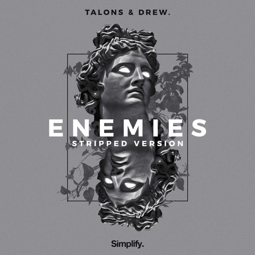 TALONS & Drew. - Enemies (Stripped Version)
