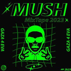 🍀 Mush mixtape 🍀 vol.1