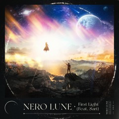NERO LUNE - First Light (Feat. Sari)