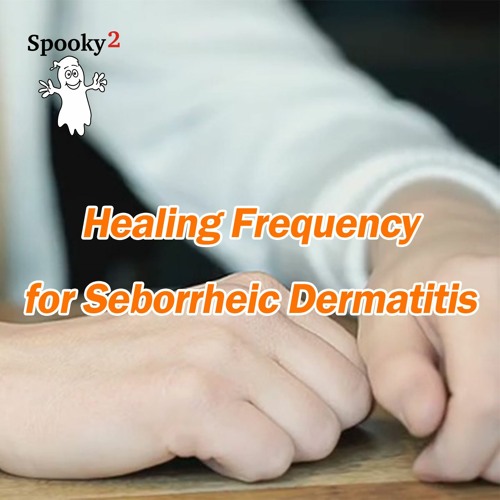 Healing Frequency for Seborrheic Dermatitis - Spooky2 Rife Healing Frequency