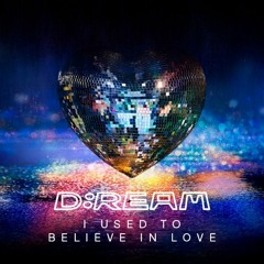 PREMIERE: D:Ream - I Used To Believe In Love (Ashley Beedle's NSW Love And Joy Vocal Mix)
