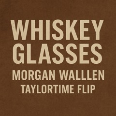 Morgan Wallen - Whiskey Glasses Tech House Remix