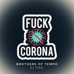 Fuck Corona DJ TOOL