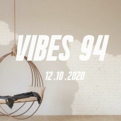 Vibes 94