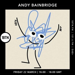 Andy Bainbridge - 22.03.24