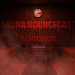 Sauna Bouncecast 03