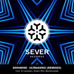 Dofamine - Ultrasonic (K Loveski Remix)