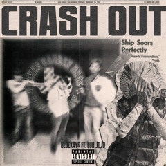 Crash Out (Feat. Luh JoJo)