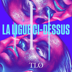 TLØ - LA LIGUE DI CESSUS [FREE DL]
