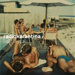 RADIO KARANTINA - Day Sixty Nine - Nasri Sayegh