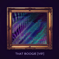 That Boogie (VIP)
