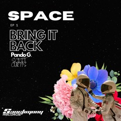 Bring It Back - Pando G & Scott Curtis