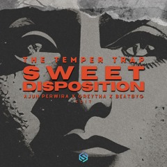Sweet Disposition ( Ajun Perwira X Greytha X beatbyG EDIT ) CLICK DOWNLOAD FOR FULL SONG
