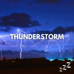 Thunderstorms For Sleeping 10 Hours (Loop, No Fade)