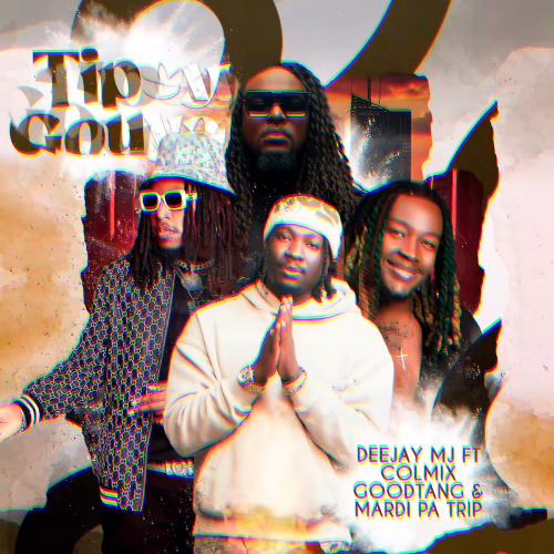 TIPSY GOUYAD - DJ MJ FT COLMIX - MARDI