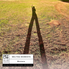 Melting Moments ep 18 - Skylab Radio