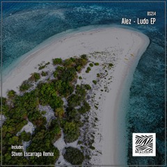 Alez - Ludo (Stiven Escarraga Remix)
