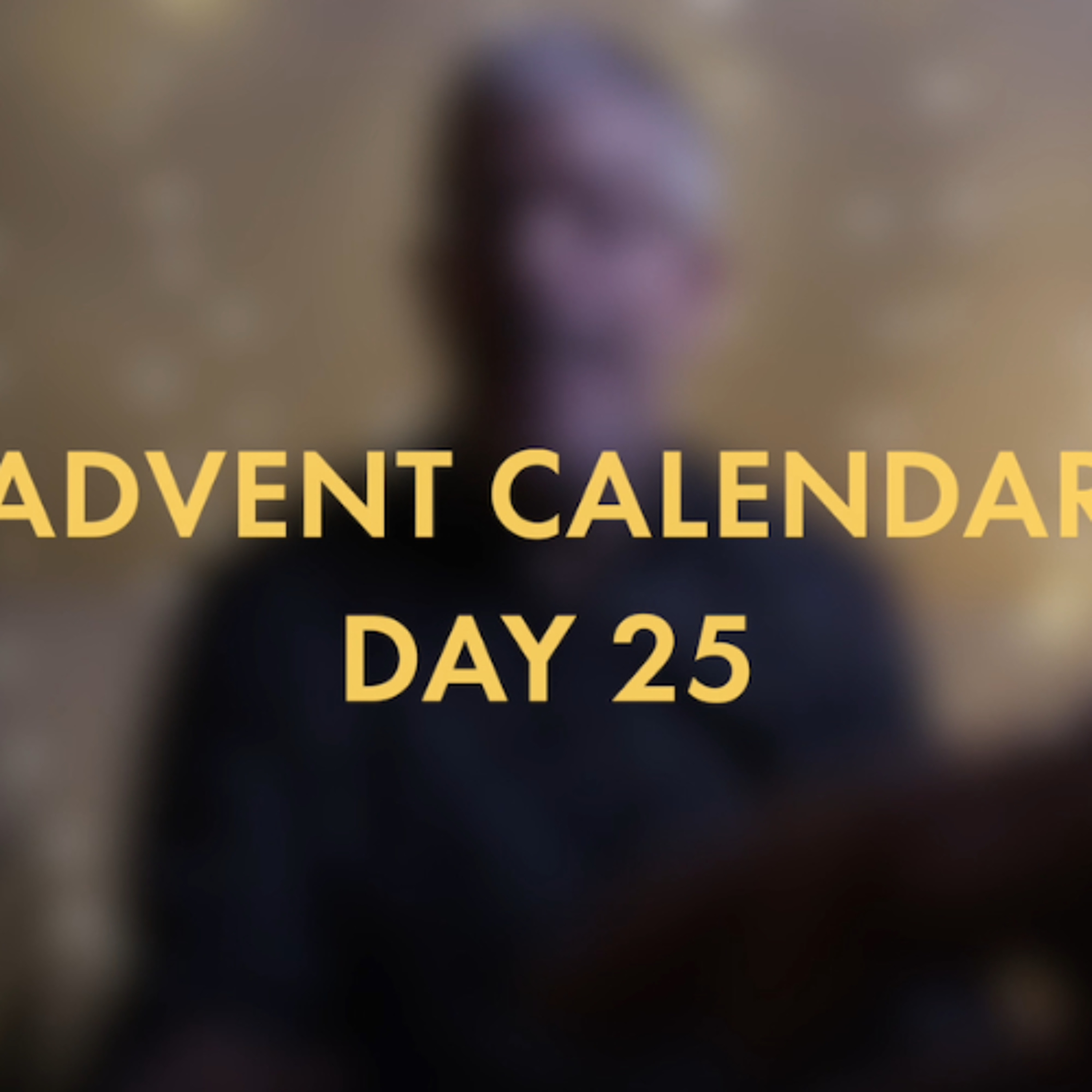Advent Calendar - Day 25 episode artwork