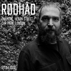 Rødhåd - Onemore, Hearn Street Car Park, London (27.04.2013)