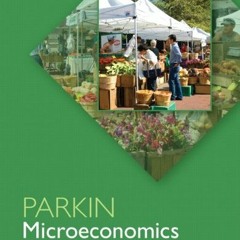 Access KINDLE PDF EBOOK EPUB Microeconomics by  Michael Parkin 📂