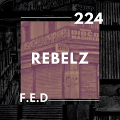 REBELZ - 224 - F.E.D
