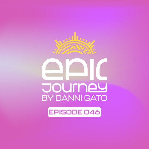 Epic Journey #46 Danni Gato