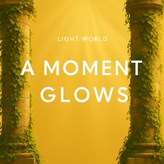 A Moment Glows (Rusty Ruins Remix)