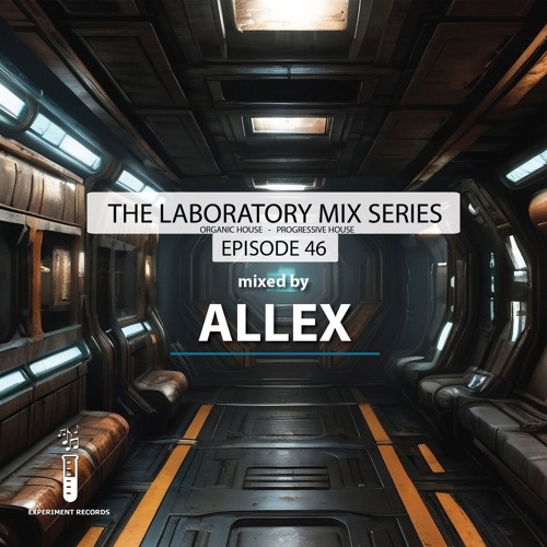 The Lab #46 (mixed by Allex)