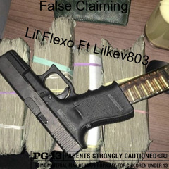 False Claiming lil flexo ft lilkev803