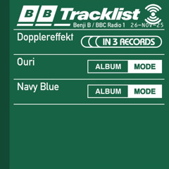2025-11-26 - Benji B - Dopplereffekt In 3 Records + Ouri & Navy Blue Album Modes