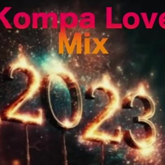 Kompa Love 2023 Mix Mixtape Compas - Gouyad