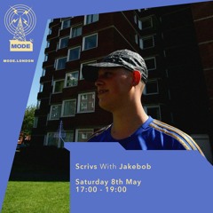 Scrivs W Jakebob (Gmix) Mode -  8th May 21