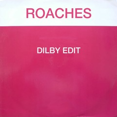 Roaches (Dilby Edit) FREE DOWNLOAD