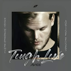 Avicii - Tough Love Feat. Agnes, Vargas & Lagola (Randy Mordred Remix)