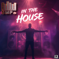 SMP2k - In the House [SINGLE] 🎉COMING THIS FRIDAY, DECEMBER 12th ★🤩👍