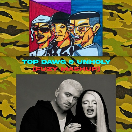 Anh Phan & Sam Smith - TOP DAWG & UNHOLY feat. Larria., B-Wine, MinhLai & Kim Petras (FUZY Mashup)