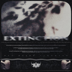 Extinction [N¡gh†m∆res ∆nd 8Ø8s]