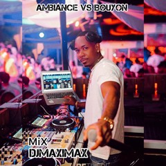 DjMaximax Mix Ambiance Vs Bouyon 2023