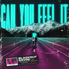 Blackout, Davini - Can You Feel It