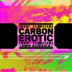 Carbon Erotic