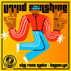 Astral Travelling With Late Night Music - Liquid Sunshine @ The Face Radio - Show #218