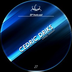 EP'Hotcast 37 - Cedric Driks