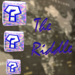 The Riddle